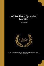 AD LUCILIUM EPISTULAE MORALES