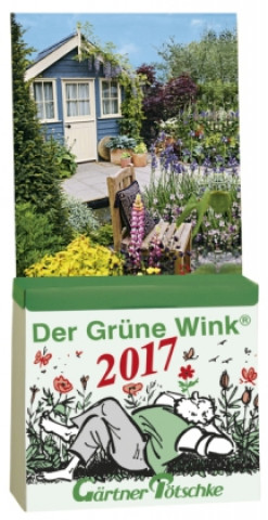 Der Grüne Wink, Gärtner Pötschke Abreißkalender 2019