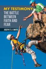 Battle Between Faith and Fear