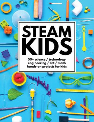 Steam Kids (Anne Carey,STEAM Kids Author Team)(Miękka)