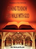 COMING TO KNOW & WALK W/GOD