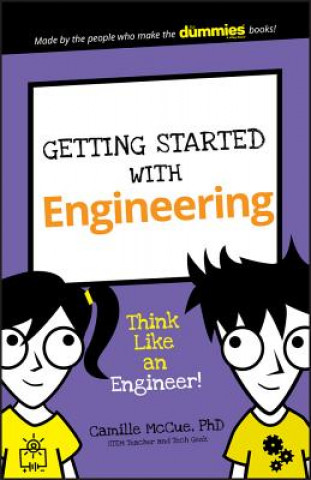 Getting Started With Engineering - Think Like an Engineer!