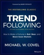 Trend Following - How to Make a Fortune in Bull, Bear and Black Swan Markets, 5e