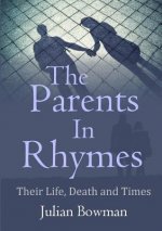 Parents in Rhymes: Their Life, Death and Times