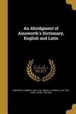 ABRIDGMENT OF AINSWORTHS DICT