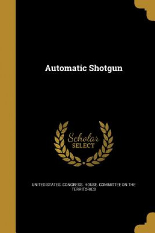 AUTOMATIC SHOTGUN