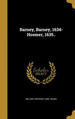 BARNEY BARNEY 1634-HOSMER 1635