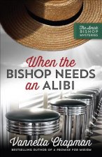 When the Bishop Needs an Alibi: Volume 2