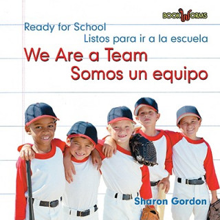 We Are a Team/Somos Un Equipo