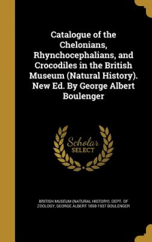 CATALOGUE OF THE CHELONIANS RH