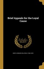 BRIEF APPEALS FOR THE LOYAL CA