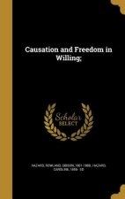CAUSATION & FREEDOM IN WILLING