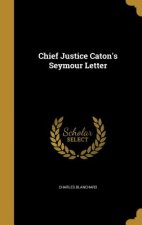 CHIEF JUSTICE CATONS SEYMOUR L