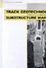 Trackgeotechnology and Substructure Management