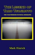 LEGEND OF TARO TSUJIMOTO