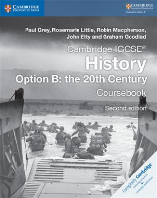 Cambridge IGCSE (R) History Option B: The 20th Century Coursebook