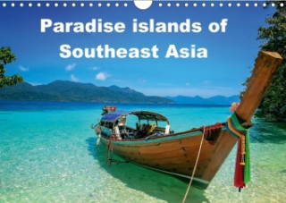 Paradise islands of Southeast Asia (Wall Calendar 2017 DIN A4 Landscape)