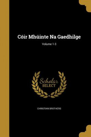 COIR MHUINTE NA GAEDHILGE VOLU