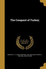 CONQUEST OF TURKEY