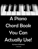 Piano Chord Book You Can Actually Use!