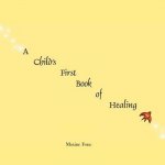 Child's First Book of Healing