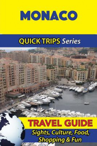 Monaco Travel Guide (Quick Trips Series)