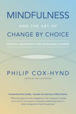 Mindfulness and the Art of Change by Choice