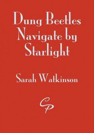 Dung Beetles Navigate by Starlight