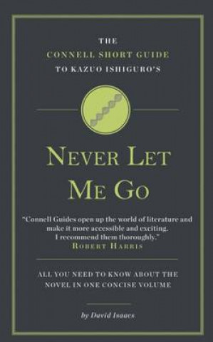 Connell Short Guide To Kazuo Ishiguro's Never Let Me Go