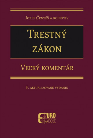 Trestný zákon - Veľký komentár, 3. aktualizované vydanie