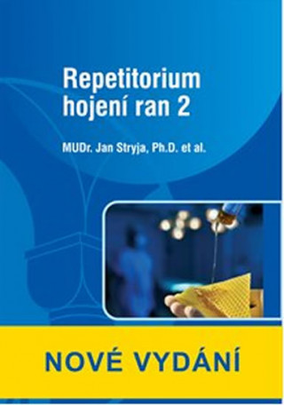 Repetitorium hojení ran 2, 2. nové vydání