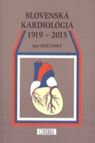 Slovenská kardiológia 1919 - 2015