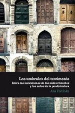 Los Umbrales Del Testimonio Entre Las