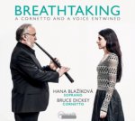 Breathtaking-Musik für Zink und Sopran