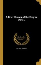 BRIEF HIST OF THE EMPIRE STATE