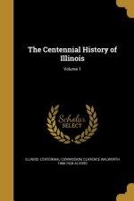 CENTENNIAL HIST OF ILLINOIS V0