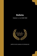 BULLETIN VOLUME N S NO 46-48 1