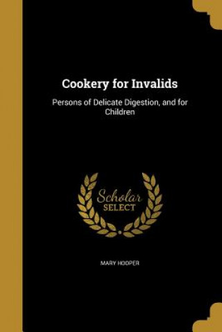 COOKERY FOR INVALIDS