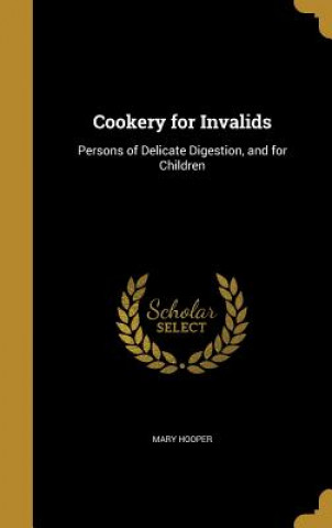 COOKERY FOR INVALIDS