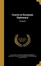 COURSE IN EUROPEAN DIPLOMACY