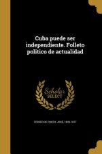 SPA-CUBA PUEDE SER INDEPENDIEN
