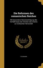 GER-REFORMEN DES OSMANISCHEN R