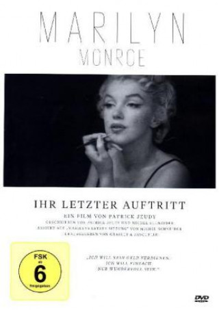 Marilyn Monroe: Ihr letzter Auftritt