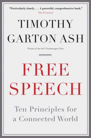 Free Speech: Ten Principles for a Connected World