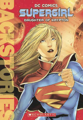 Supergirl: Daughter of Krypton