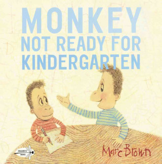 Monkey: Not Ready for Kindergarten