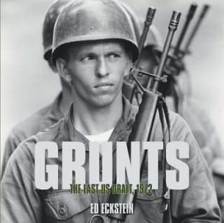 Grunts: The Last US Draft, 1972