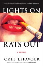 Lights On, Rats Out: A Memoir