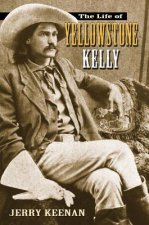 Life of Yellowstone Kelly