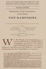 The Documentary History of the Ratification of the Constitution, Volume 28: Ratification of the Constitution by the States: New Hampshirevolume 28